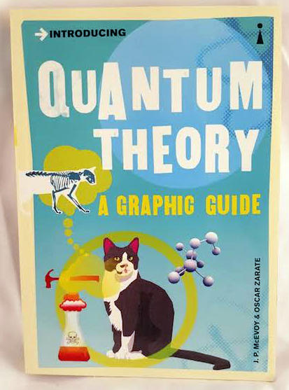 Introducing Quantum Theory: A Graphic Guide to Science’s Most Puzzling Discovery